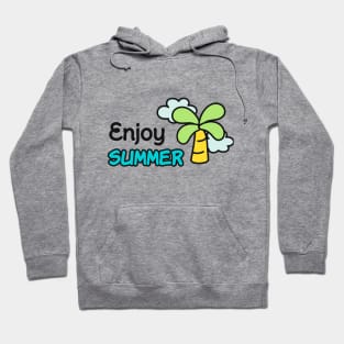 Enjoy summer Hoodie